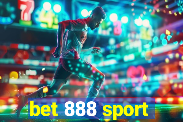bet 888 sport