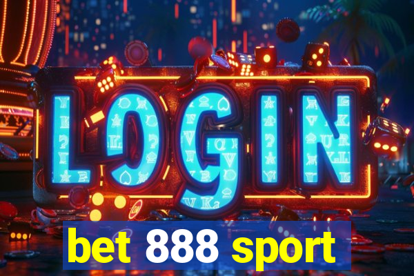 bet 888 sport