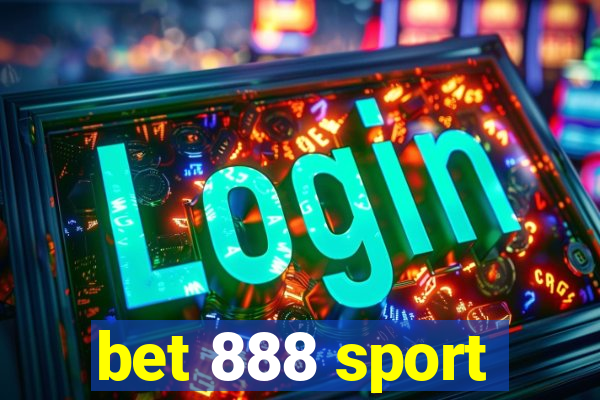 bet 888 sport