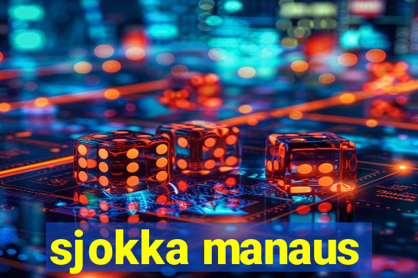 sjokka manaus
