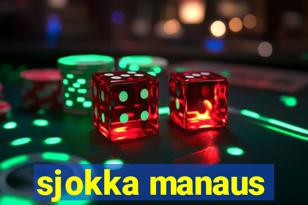 sjokka manaus