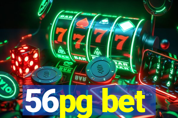 56pg bet