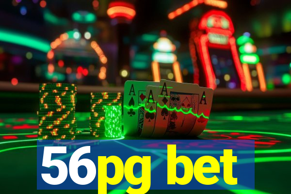 56pg bet