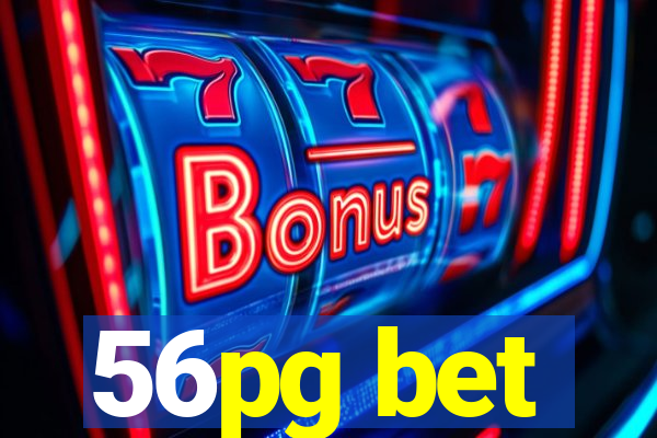 56pg bet