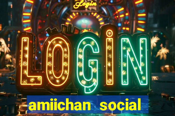 amiichan social media girl