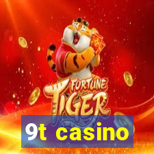 9t casino