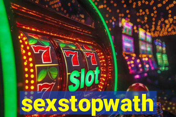 sexstopwath