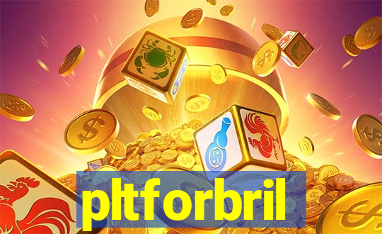 pltforbril