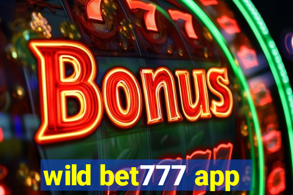 wild bet777 app