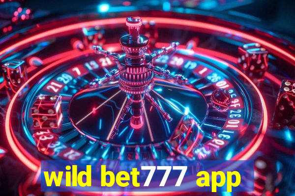 wild bet777 app