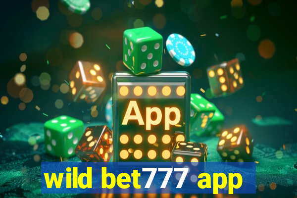 wild bet777 app