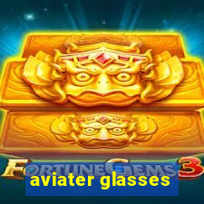 aviater glasses