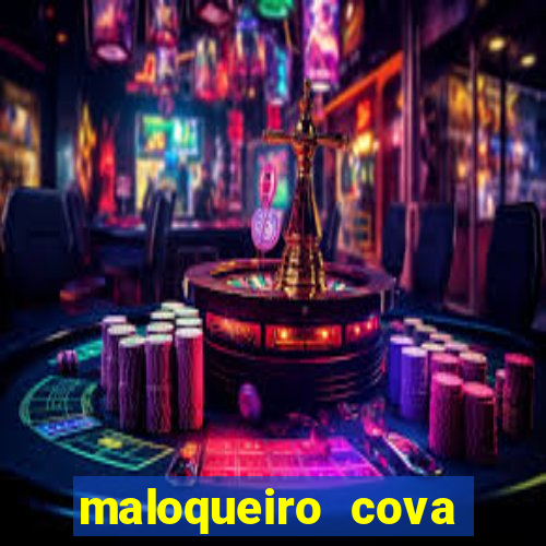 maloqueiro cova portal zacarias