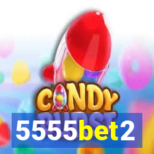 5555bet2