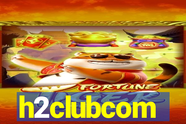 h2clubcom