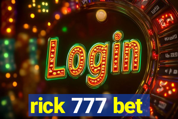 rick 777 bet