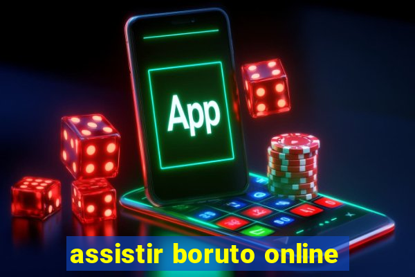 assistir boruto online