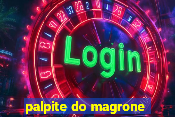 palpite do magrone