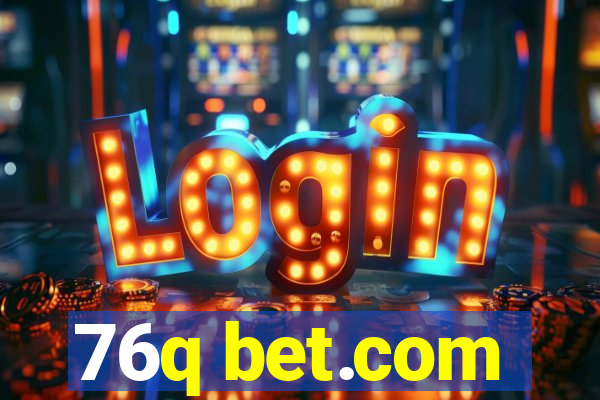 76q bet.com