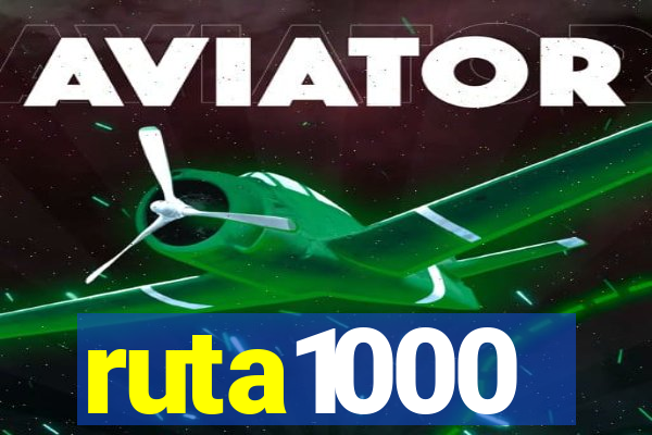 ruta1000