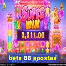 bets 88 apostas