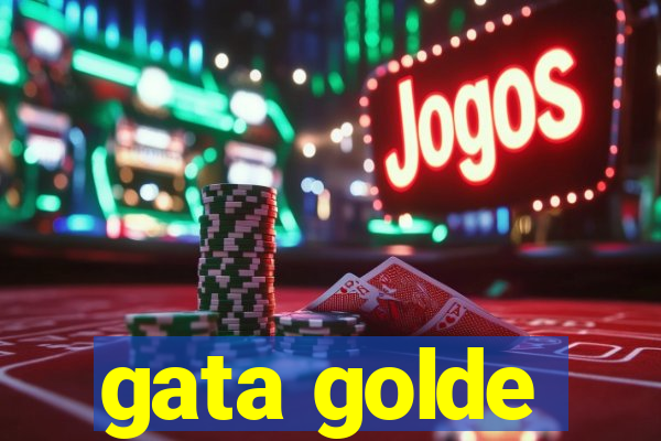 gata golde