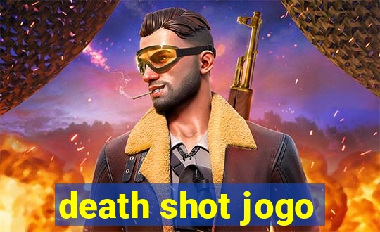 death shot jogo