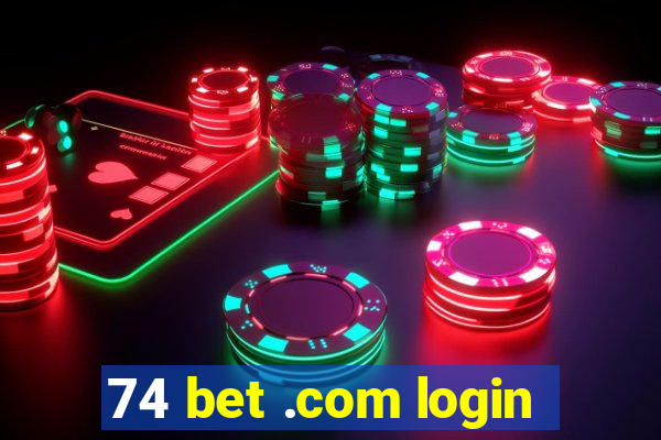 74 bet .com login
