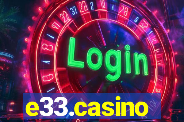 e33.casino