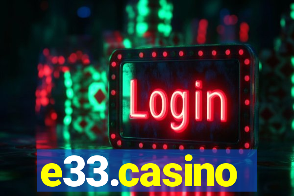 e33.casino