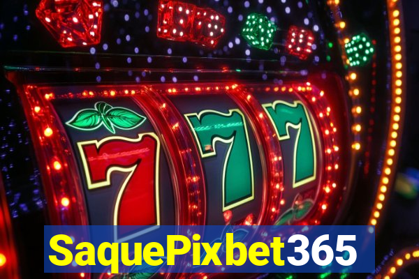 SaquePixbet365