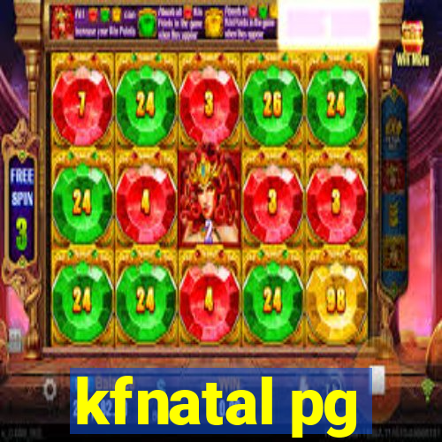 kfnatal pg