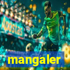 mangaler