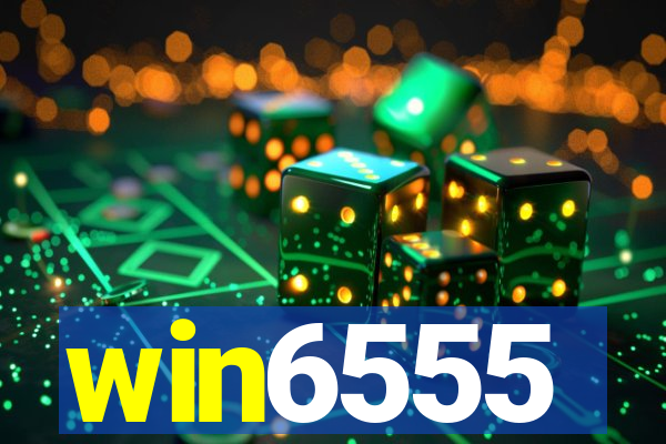 win6555