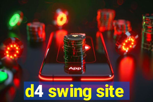 d4 swing site