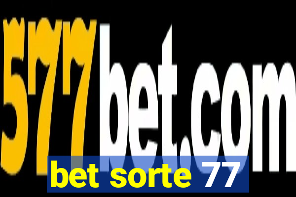 bet sorte 77