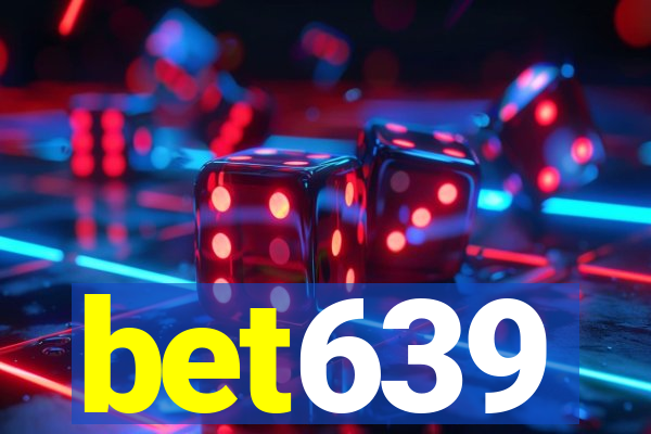 bet639