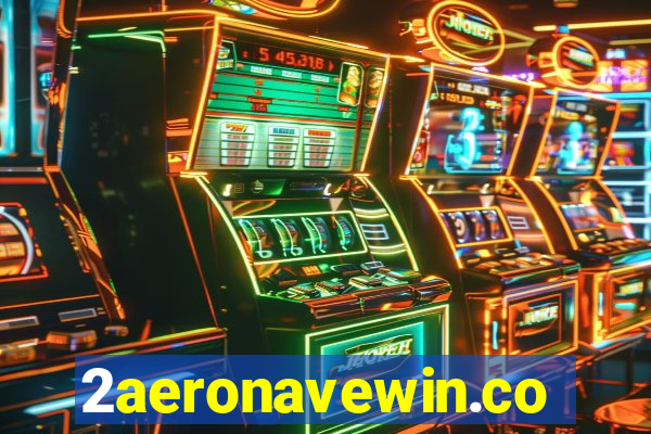 2aeronavewin.com