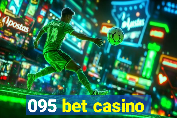 095 bet casino