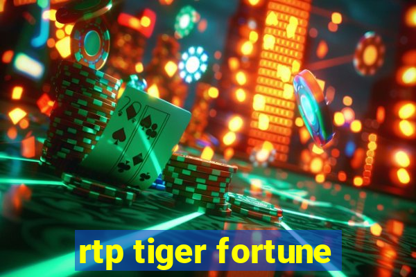 rtp tiger fortune