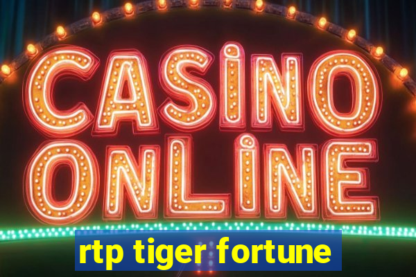 rtp tiger fortune