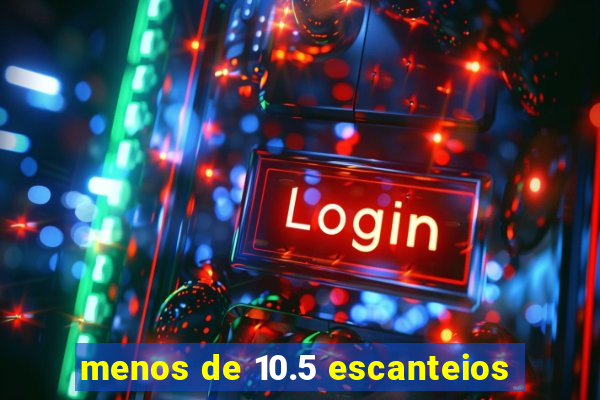 menos de 10.5 escanteios