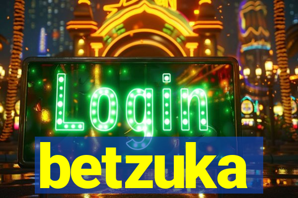 betzuka