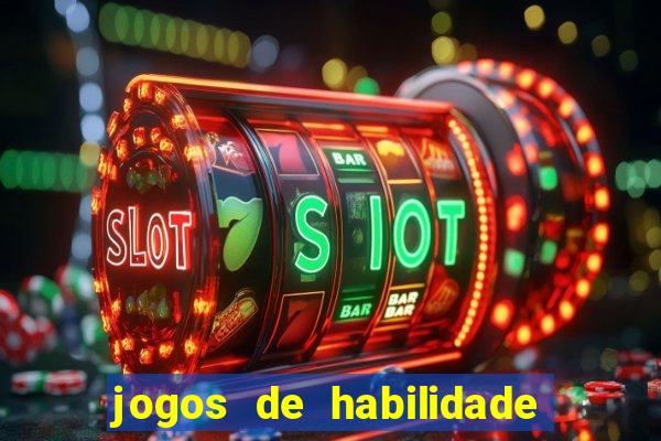 jogos de habilidade para ganhar dinheiro