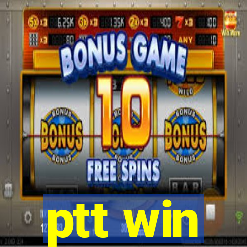 ptt win