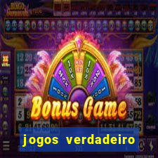 jogos verdadeiro para ganhar dinheiro