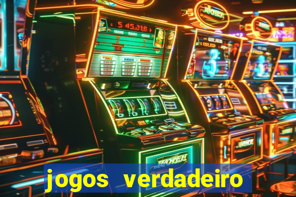 jogos verdadeiro para ganhar dinheiro