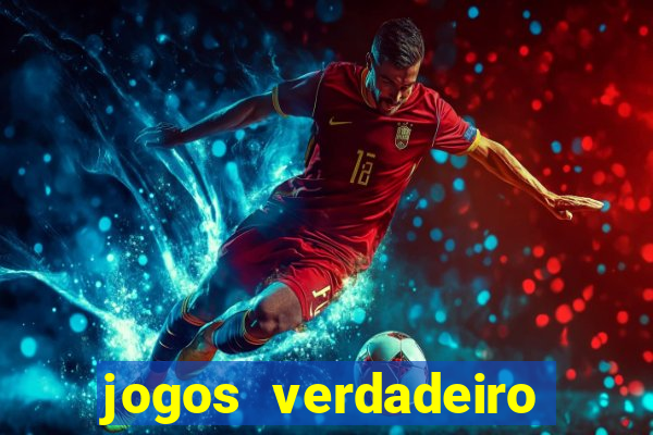 jogos verdadeiro para ganhar dinheiro
