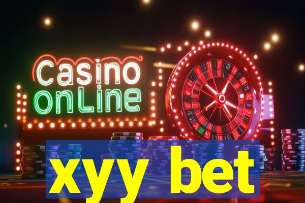 xyy bet