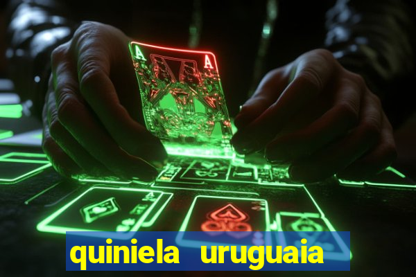 quiniela uruguaia de hoje